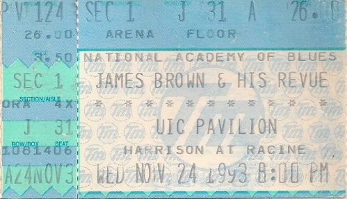 Ticket stub to James Brown & His Review at the UIC Pavilion - Wednesday November, 24, 1993